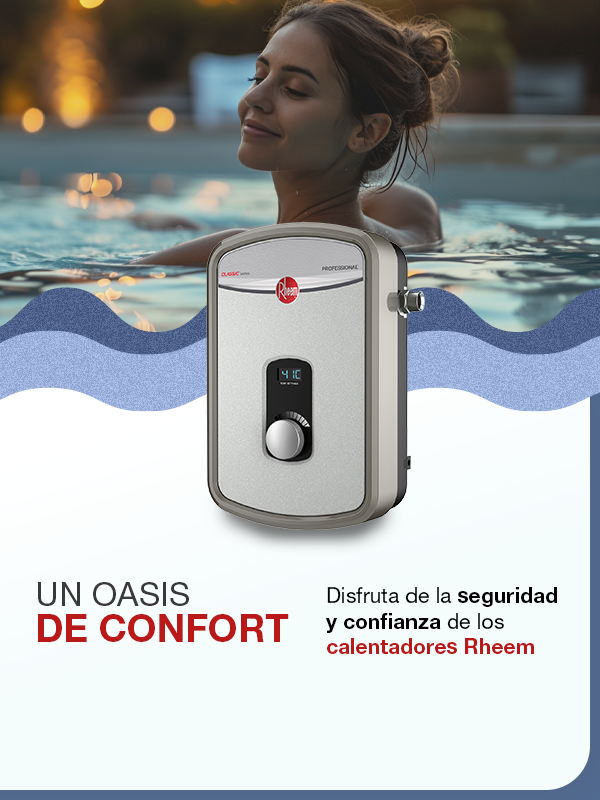 Disfruta de la seguridad y confianza de los calentadores Rheem